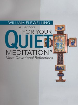 cover image of A Second "For Your Quiet Meditation"